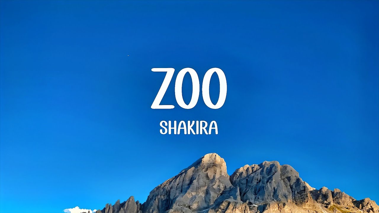 Shakira - Zoo (lyrics)