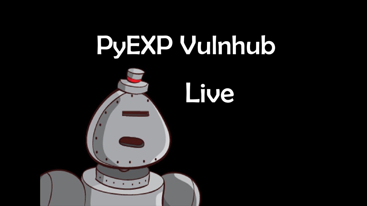 Vulnhub PyExp Live attempt