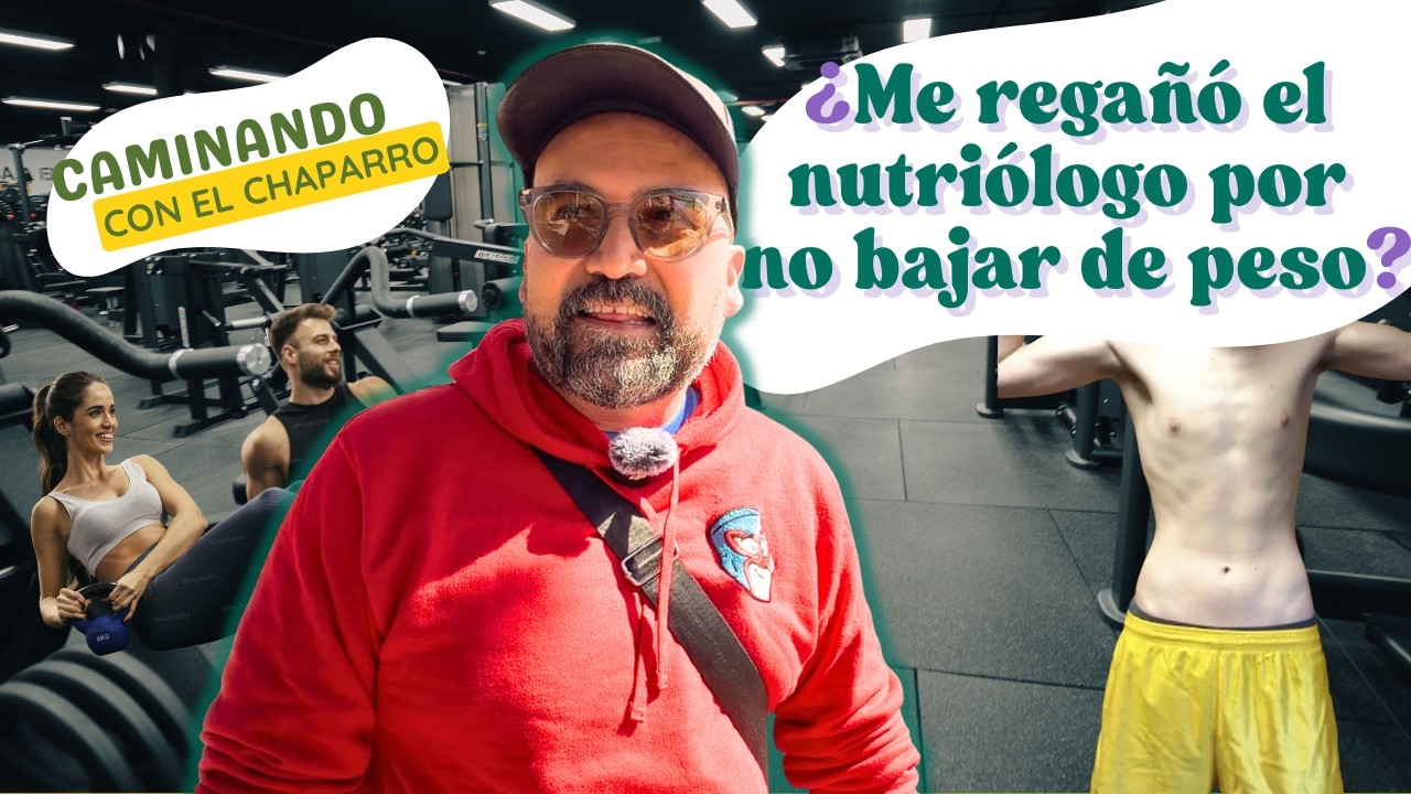 ¿Me regañó el nutriólogo por no bajar de peso? | Caminando con el Chaparro