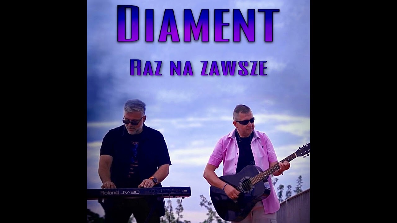 Zespol Diament - Raz na  zawsze (Disco Polo)#polskamuzyka#nowość