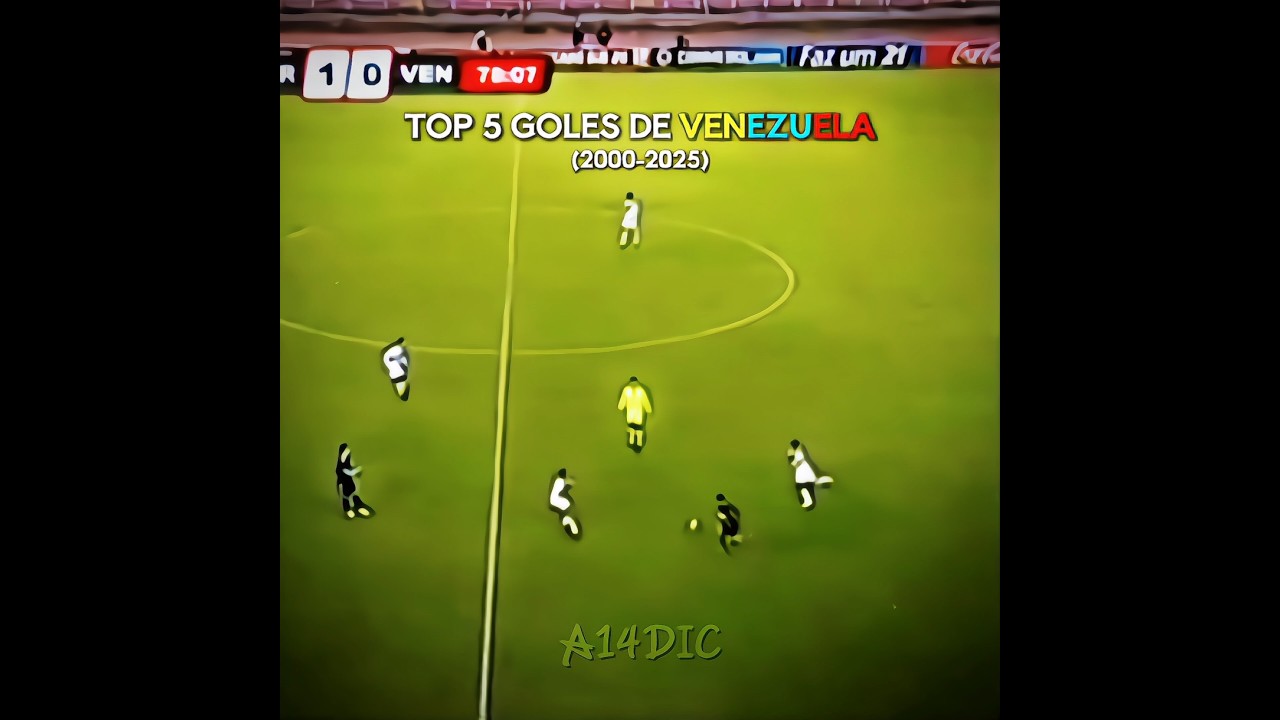 Top 5 goles de la Vinotinto (2000-2025) (seg&uacute;n la IA)  #edit #venezuela #vinotinto #futbol #football