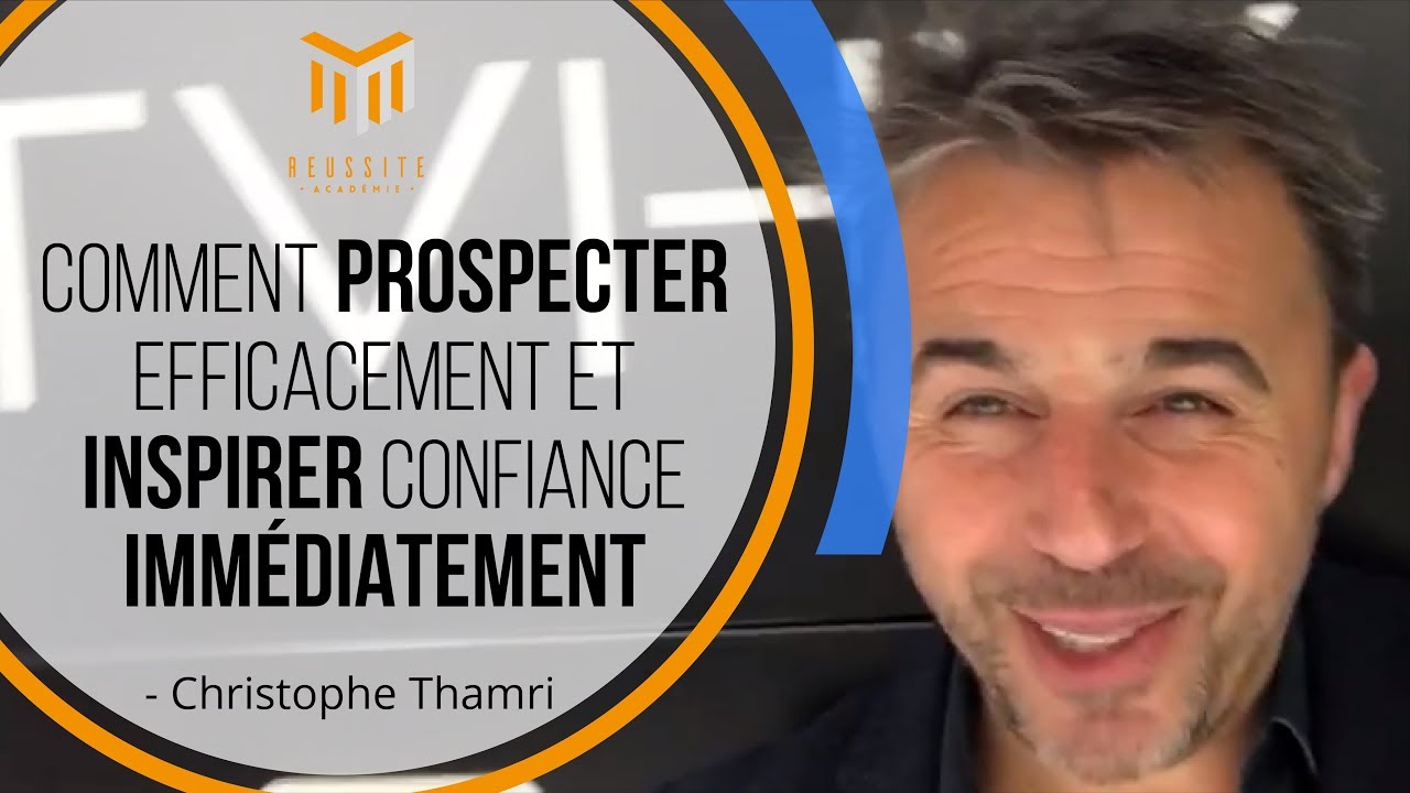 Comment prospecter efficacement et inspirer confiance imm&eacute;diatement