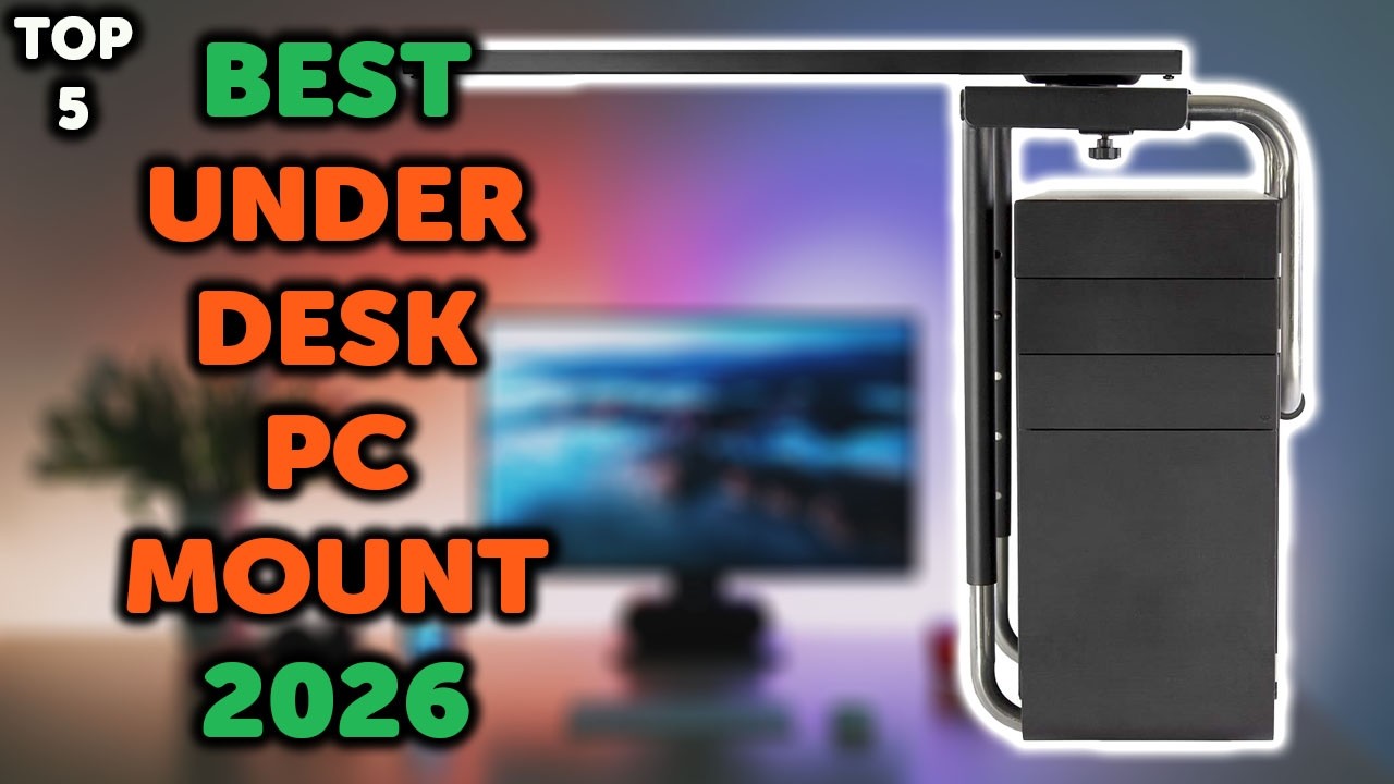 5 Best Under Desk PC Mount 2026 | Top 5 Under Desk Computer Mounts in 2026