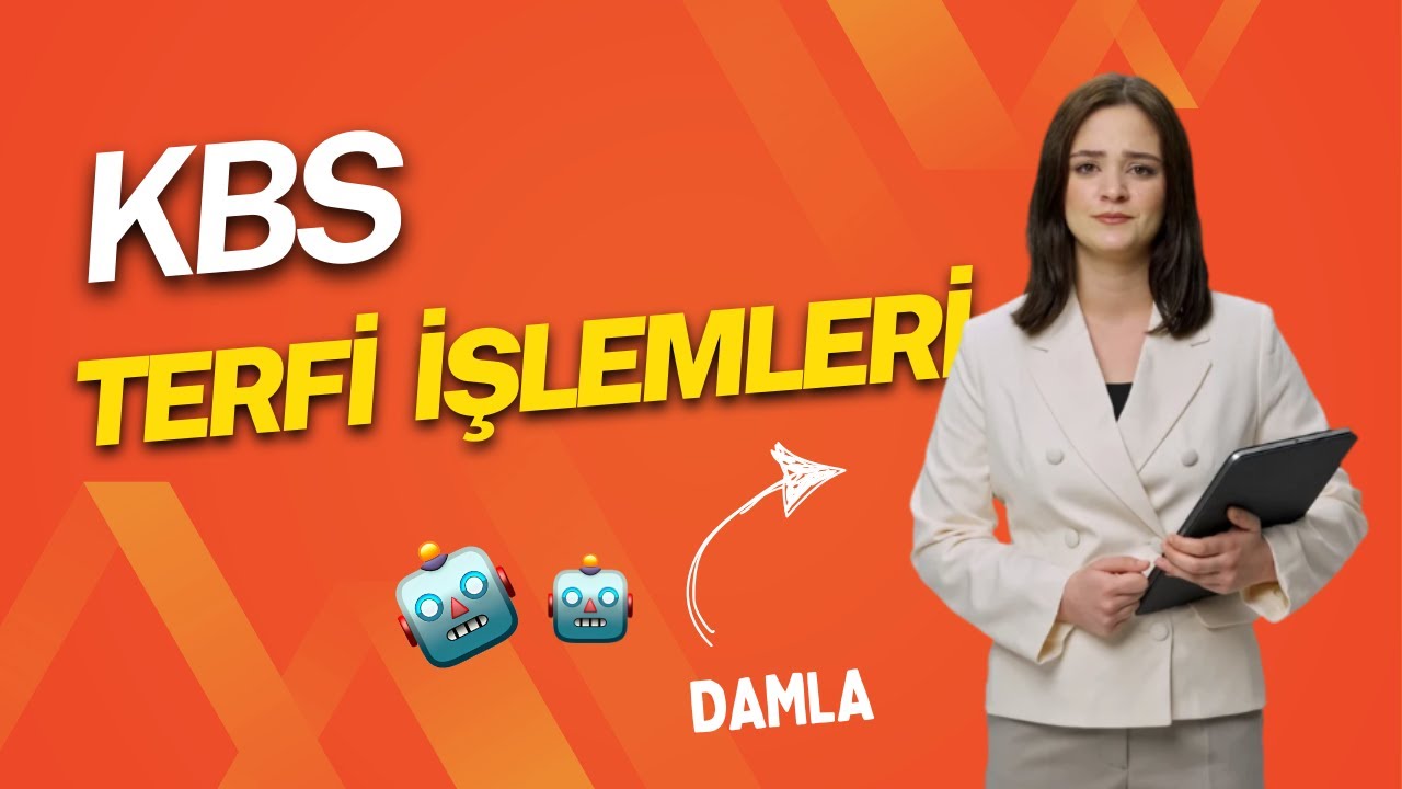 KBS Terfi İşlemleri | Damla