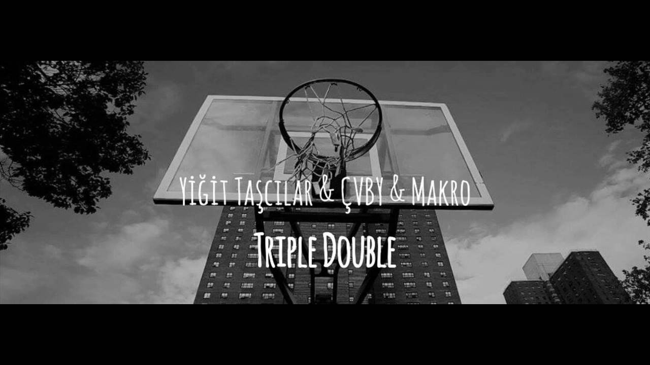 Yiğit Taşcılar & ÇVBY & Makro - Triple Double 2016