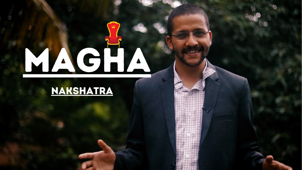 Magha Nakshatra in Vedic Astrology (2021)