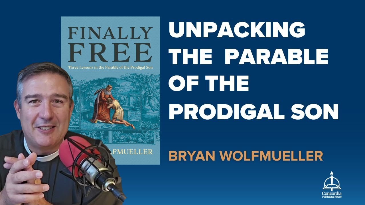 Bryan Wolfmueller Introduces his New Book on the Parable of the Prodigal Son