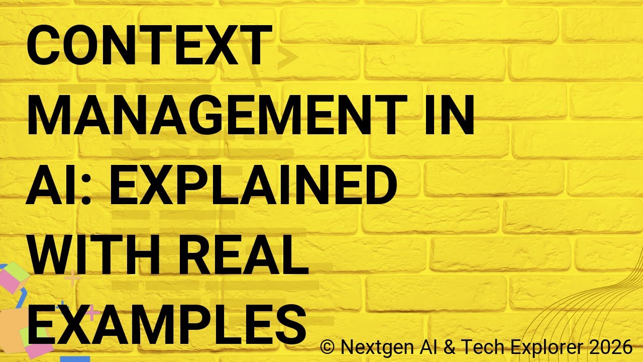 Context Management in AI Explained with Real Examples