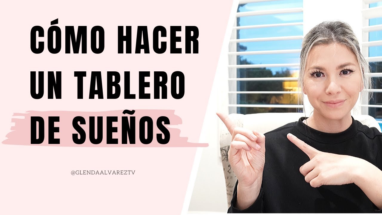Crea tu propio Tablero de Sueños (vision board)