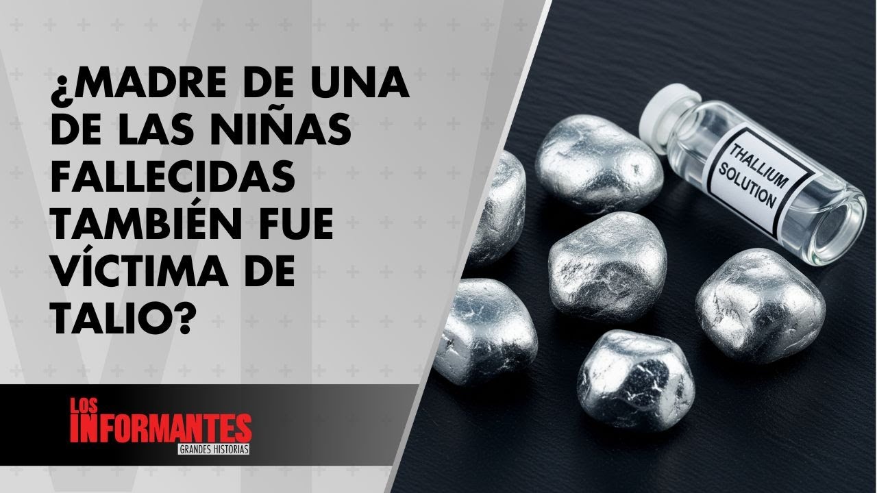 Amigo revela últimos días de la madre de niña muerta por talio: esto dijo - Los Informantes