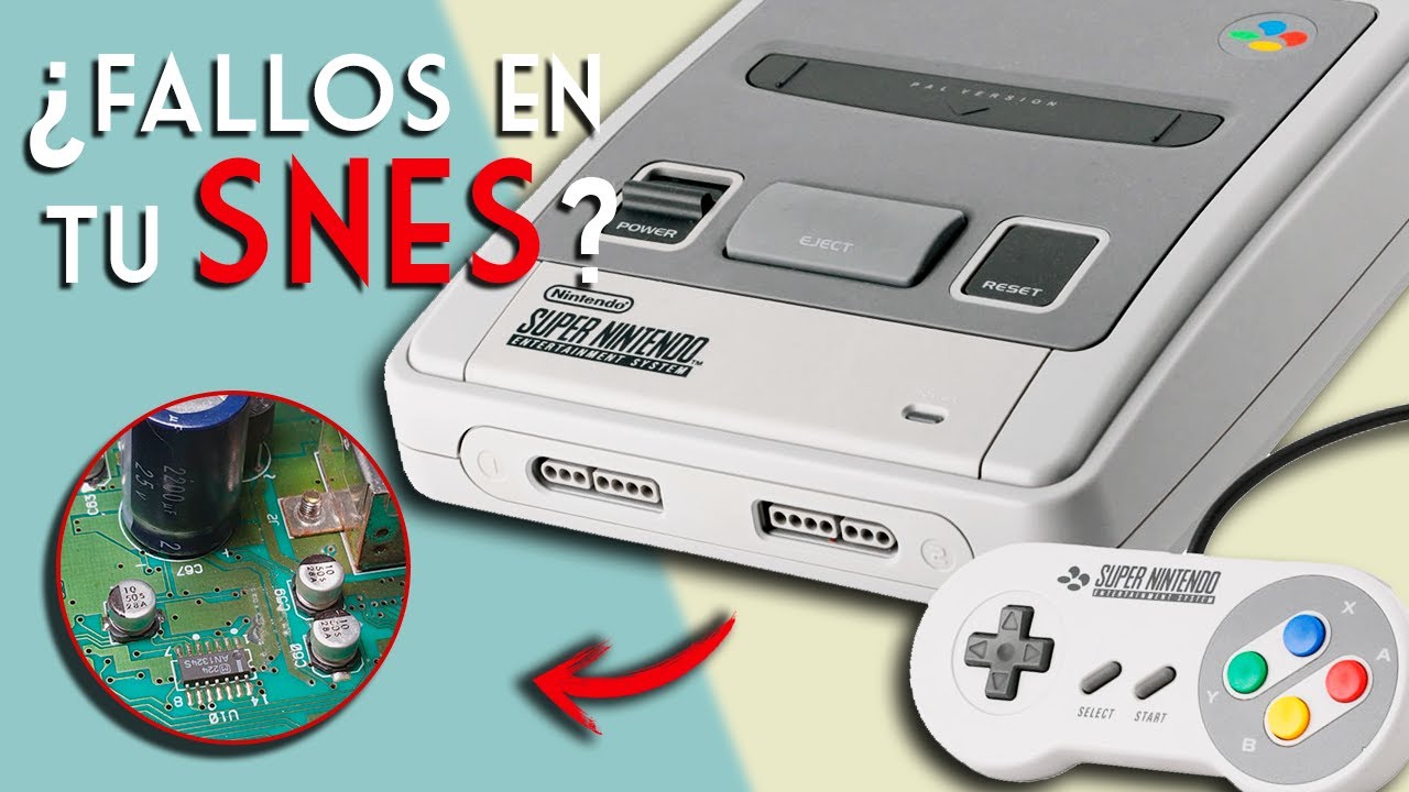 Los 5 PROBLEMAS más comunes en consolas Super Nintendo SNES