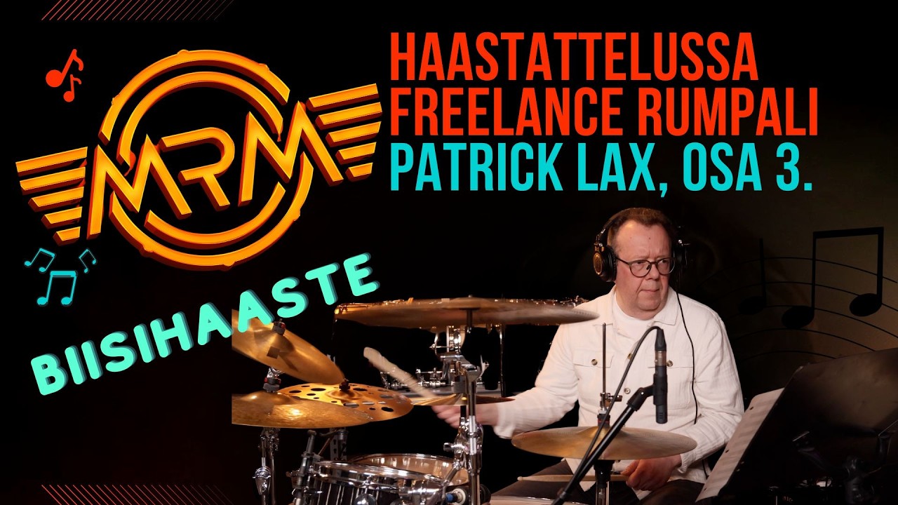 MRM esitt&auml;&auml;: Haastattelussa freelance rumpali Patrick Lax, osa 3/3.