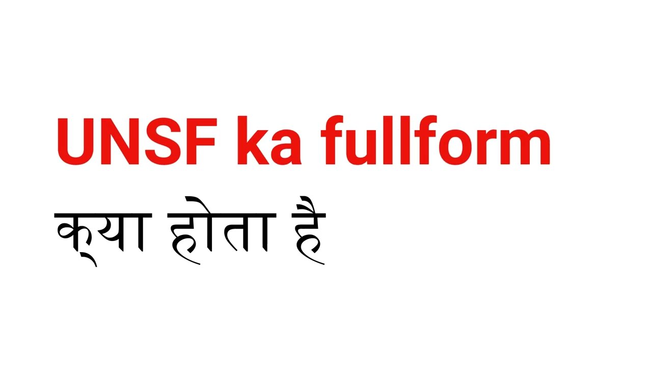 what is the full form of UNSF | UNSF का full form क्या होता है ? | full form of UNSF | #UNSF