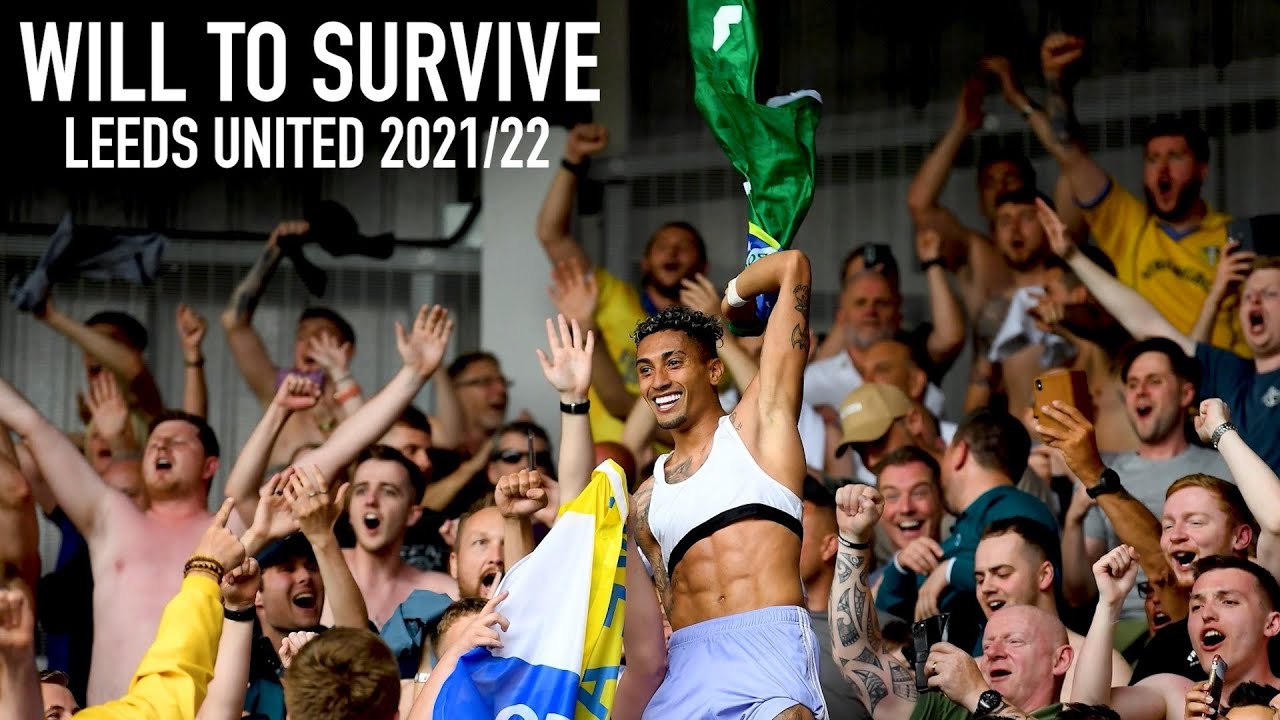 WILL TO SURVIVE | Leeds United 2021/22