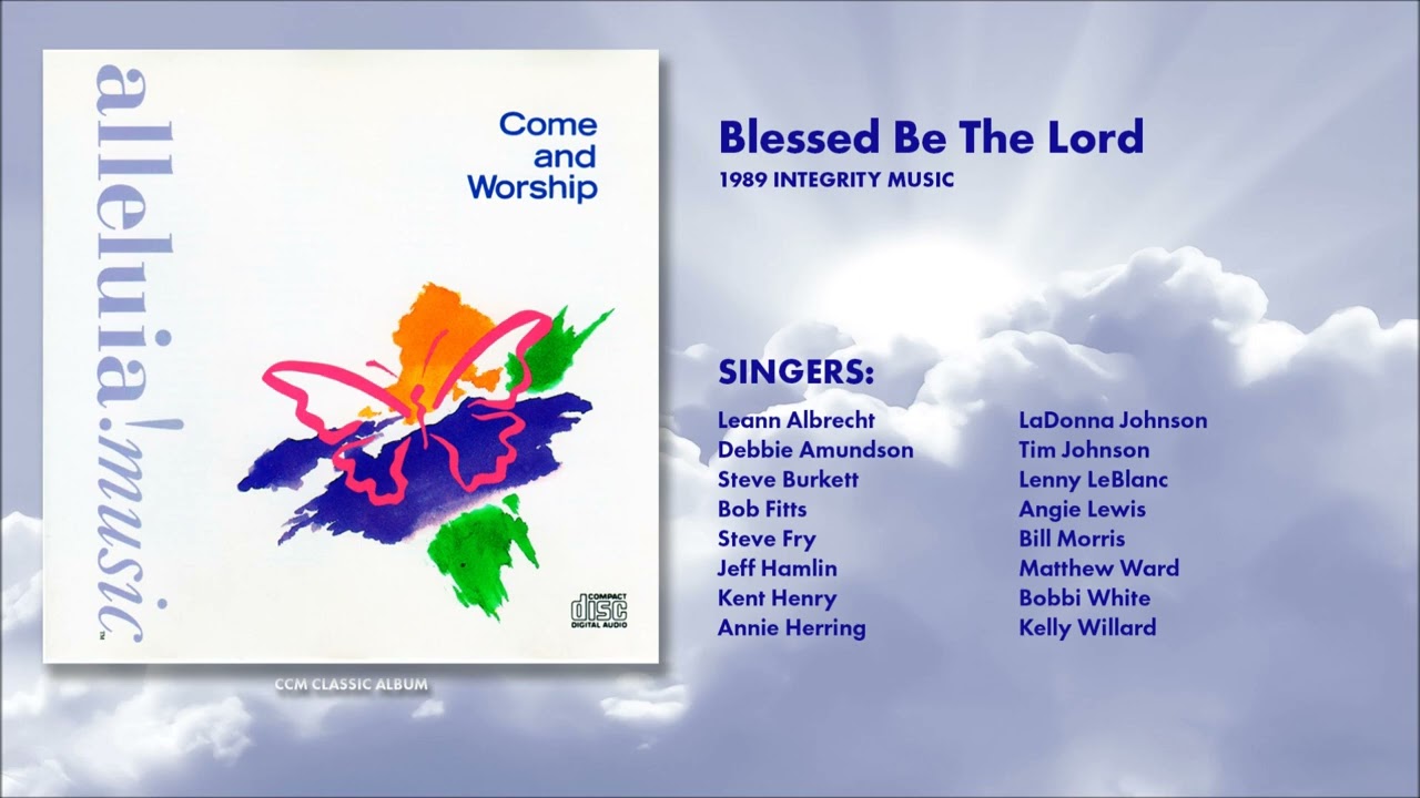Come And Worship - Blessed Be The Lord (Matthew Ward)