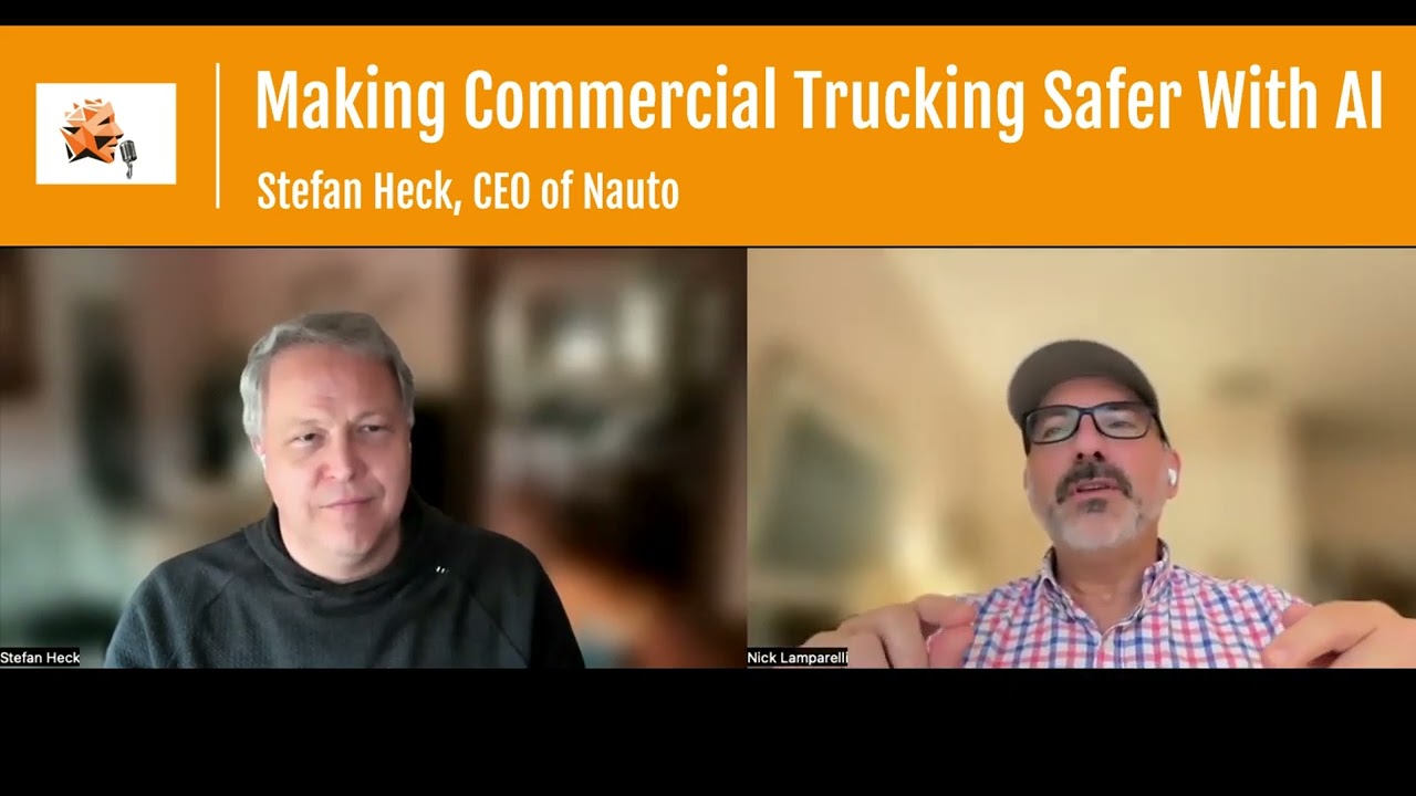 Making Commercial Trucking Safer With AI - Stefan Heck, CEO of Nauto