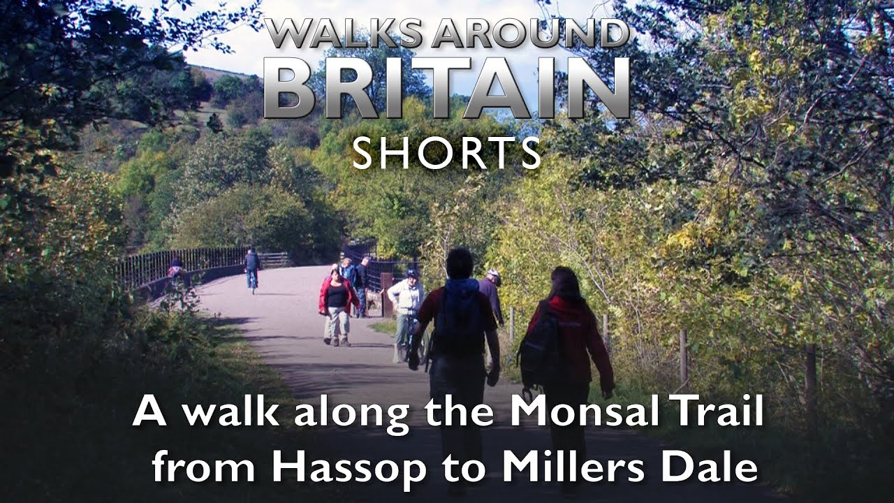 A walk from Hassop to Millers Dale - Walks Around Britain Shorts