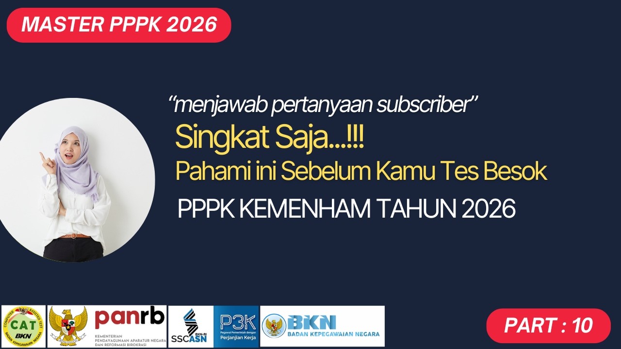 BEGINI URUTAN TERBAIK MENGERJAKAN SOAL PPPK KEMENHAM 2026