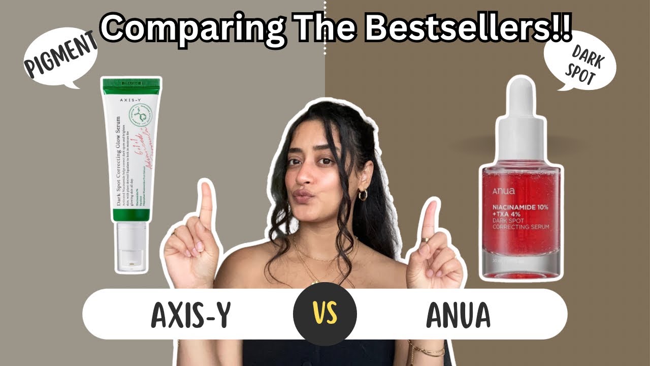 Сравнение и обзор сыворотки для коррекции темных пятен Anua Niacinamide и Axis-Y ||Маниша Мишра