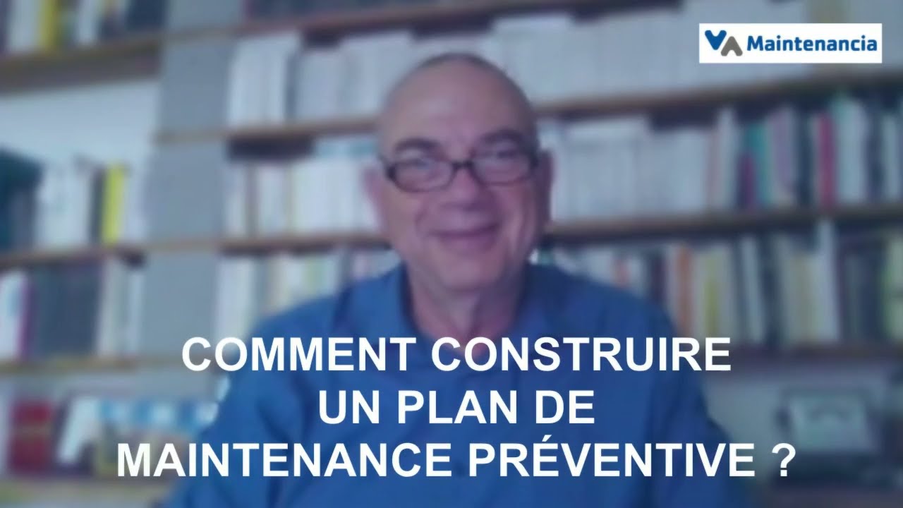 Le plan de maintenance préventive