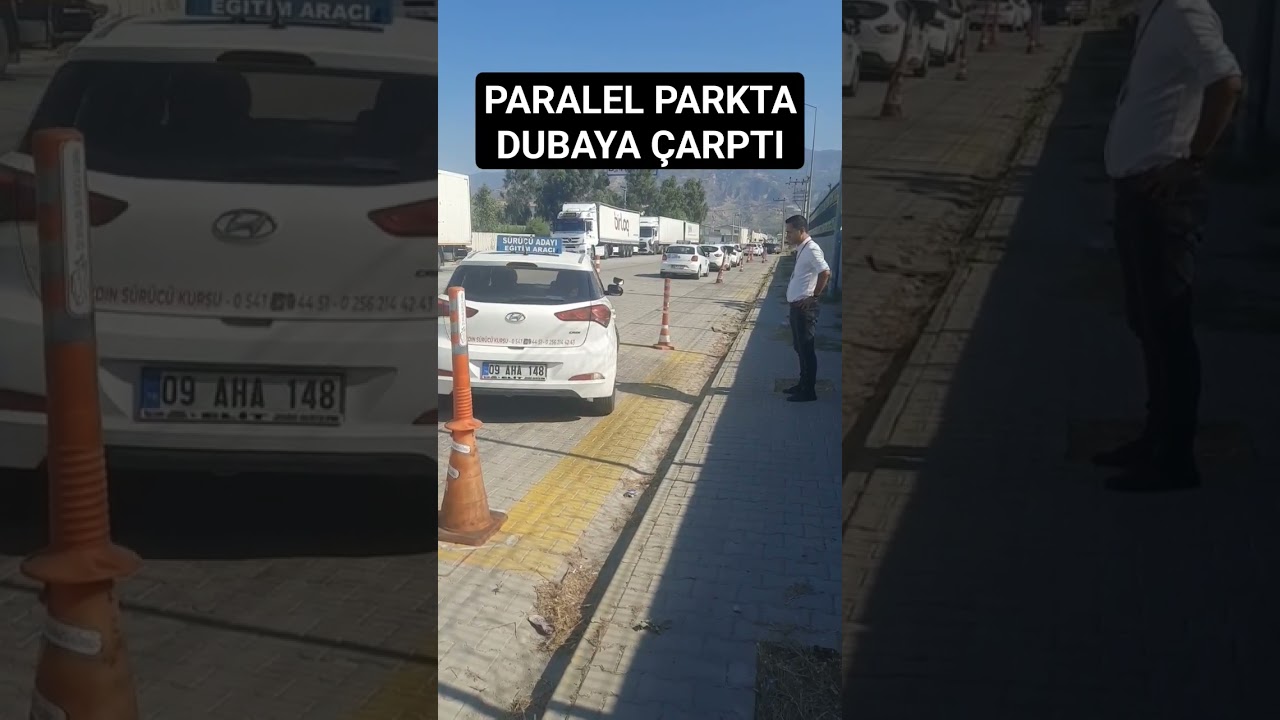 Sınavda paralel parkta dubaya &ccedil;arptı ve kaldı.