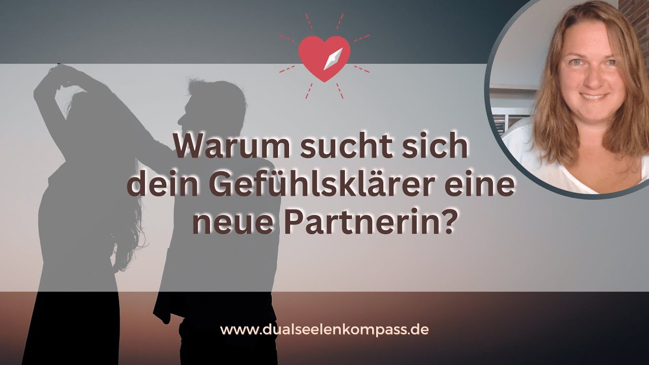 💜 Warum sucht sich dein Gefühlsklärer eine neue Partnerin? 💜