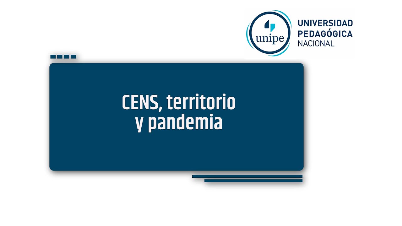 CENS, territorio y pandemia. (...)
