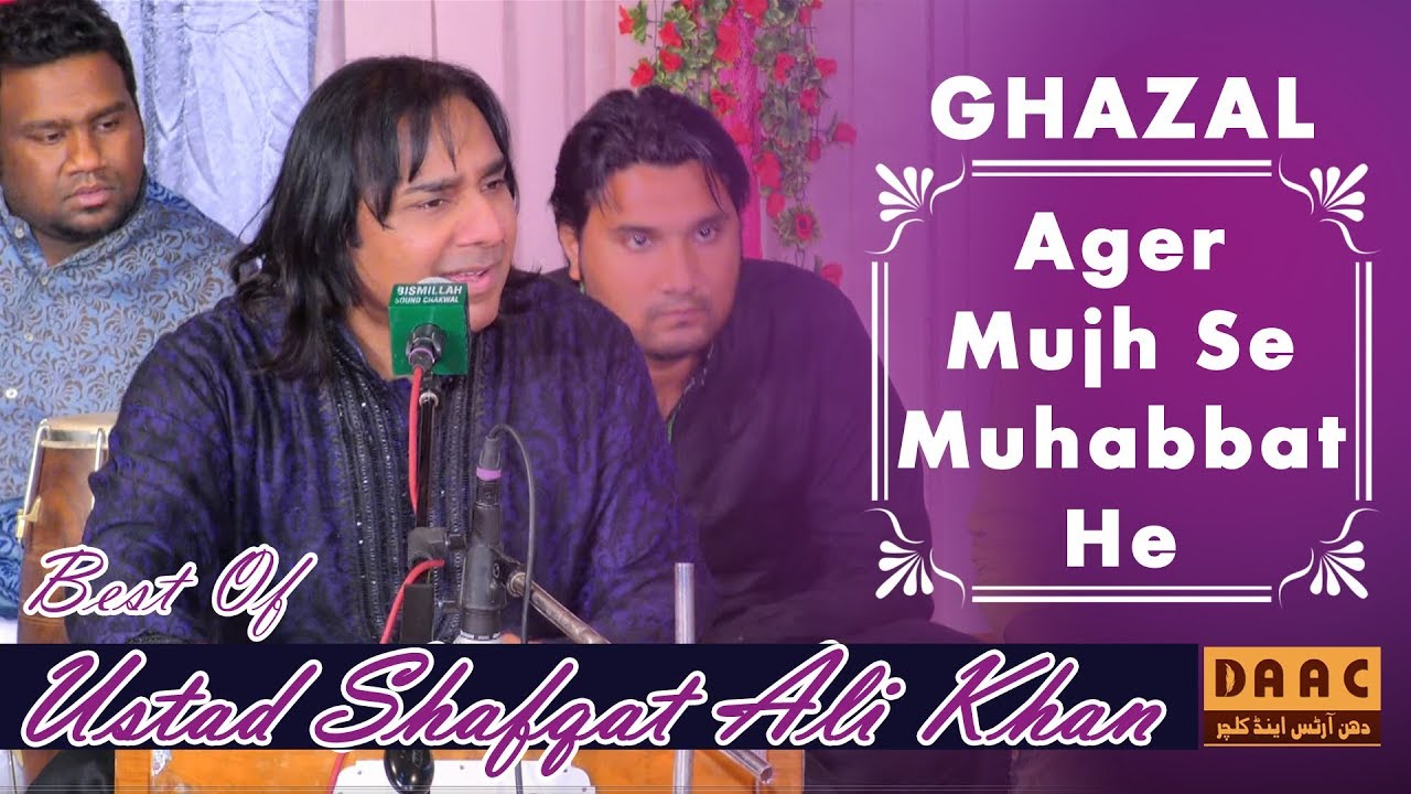 Evergreen Hits | Agar Mujh Se Mohabbat Hai | Shafqat Ali Khan | DAAC