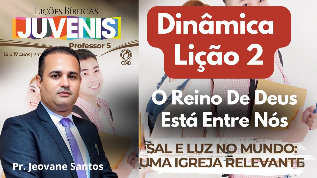 DINÂMICAS PARA EBD-  O Reino De Deus Está Entre Nós / Lição 2  Juvenis (EBD 1 Trimestre 2026)