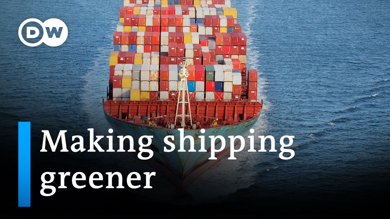 Maritime nations agree to cut emissions to make shipping greener | DW Business