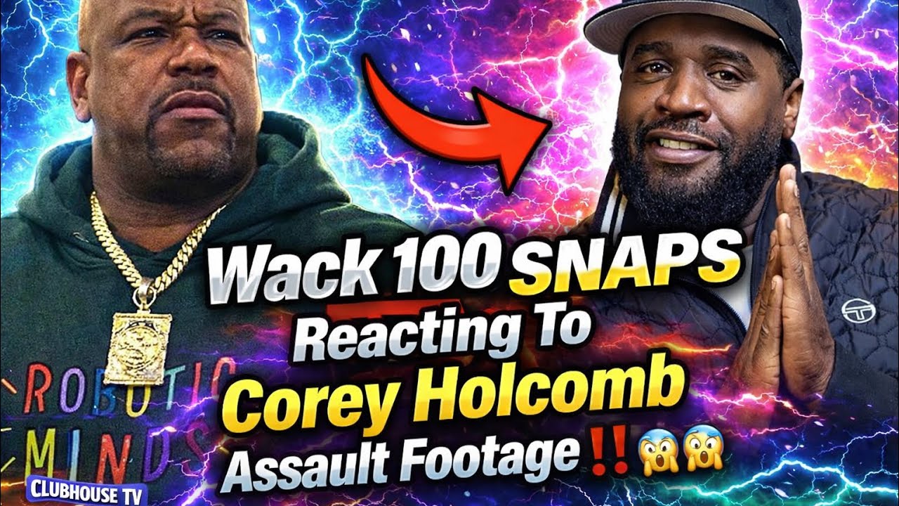 🔥 Wack 100 RESPONDS After Corey Holcomb Gets DESTROYED After Alleged Assault Footage Drops‼️😳👀
