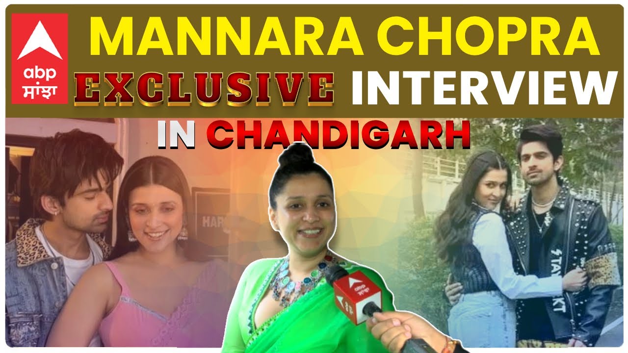 Mannara Chopra Exclusive Interview | Punjabi | Chandigarh | Abhishek Kumar | Abhinara | Bigg Boss 17