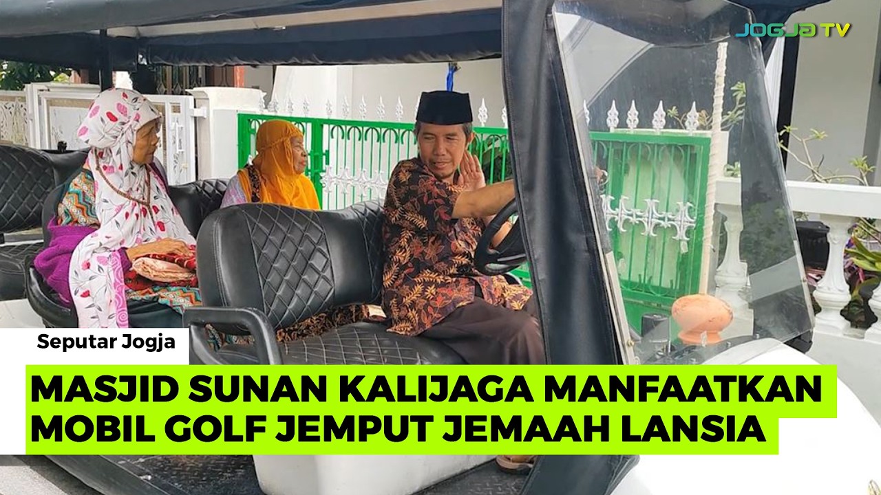 MASJID SUNAN KALIJAGA MANFAATKAN MOBIL GOLF JEMPUT JEMAAH LANSIA