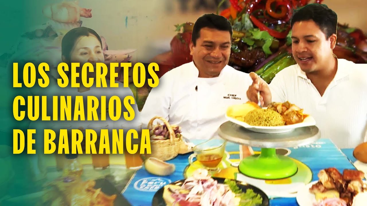 La sazón milenaria de Barranca: Los platos bandera llenos de historia y tradición