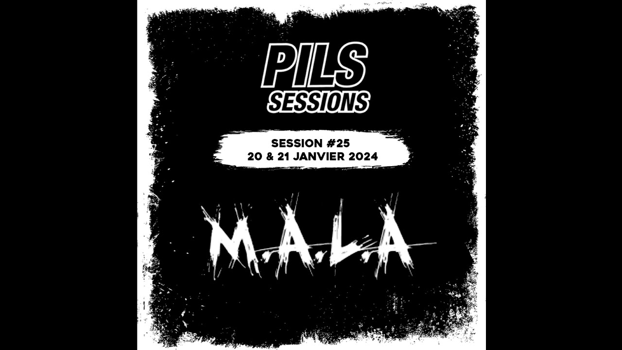M.A.L.A (Full Pils Sessions)