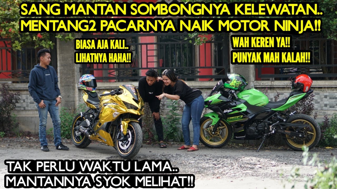 MENTANG2 PACARNYA NAIK MOTOR NINJA MANTAN BOSMUDA SOMBONGNYA MINTA AMPUN!!Tapi lihat yang terjadi..