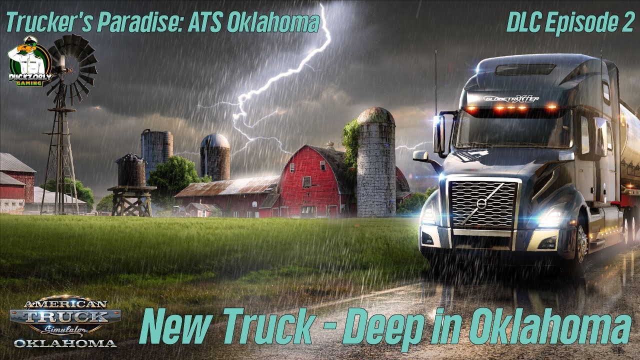 Trucker's Paradise: ATS Oklahoma | New Truck - Deep in Oklahoma | DLC Episode 02