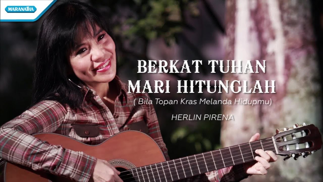 Berkat Tuhan Mari Hitunglah (Bila Topan Keras Melanda Hidupmu)- Herlin Pirena (Official lyric video)