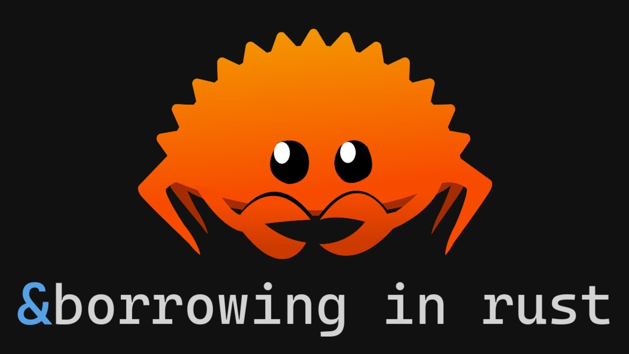 The easiest Rust borrowing guide