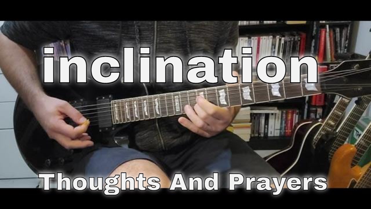 Inclination - Thoughts And Prayers (Guitar Cover)