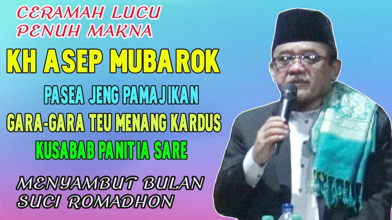 SEPESIAL MENYAMBUT ROMADHON KH ASEP MUBAROK  CIPENDEY BANTARUJEG
