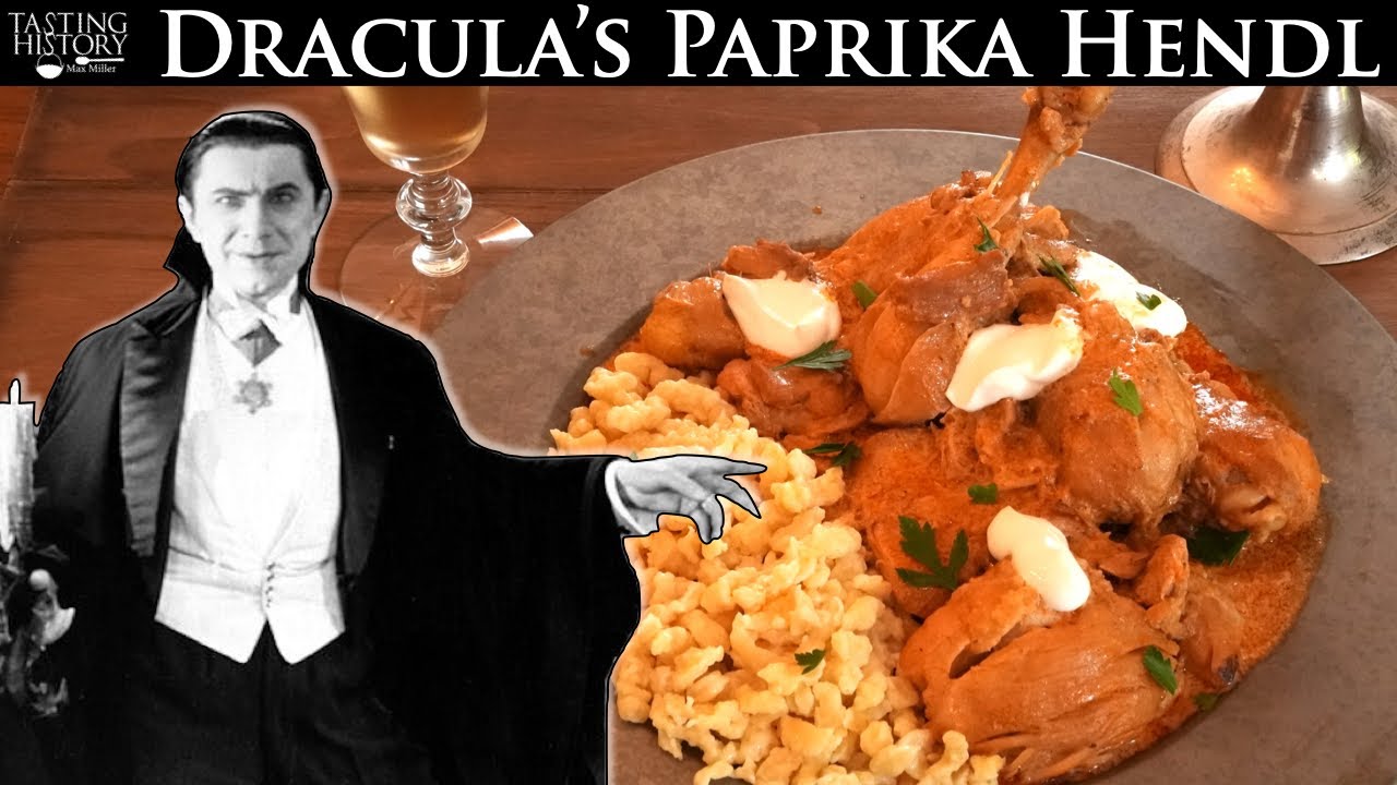 Dracula’s Paprika Hendl from Bram Stoker’s 1897 Novel