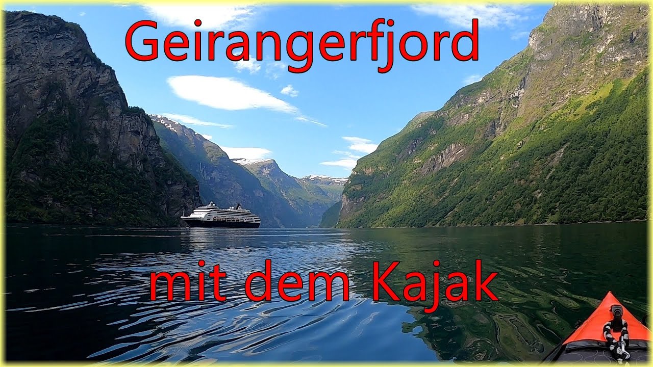 🚕🏕 🇳🇴 Das Wikinger Abenteuer (31) Der berühmteste Fjord Norwegens - der Geiranger mit dem Kajak
