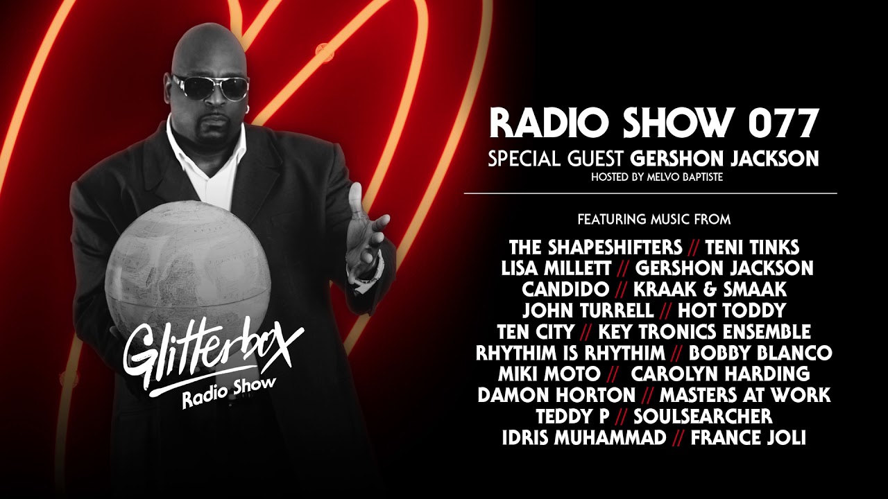 Glitterbox Radio Show 077: Gershon Jackson