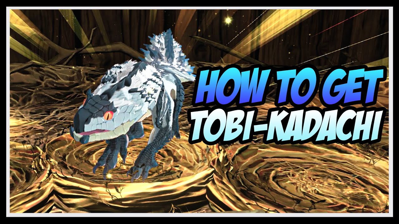 HOW TO GET TOBI-KADACHI in Monster Hunter Stories 2!