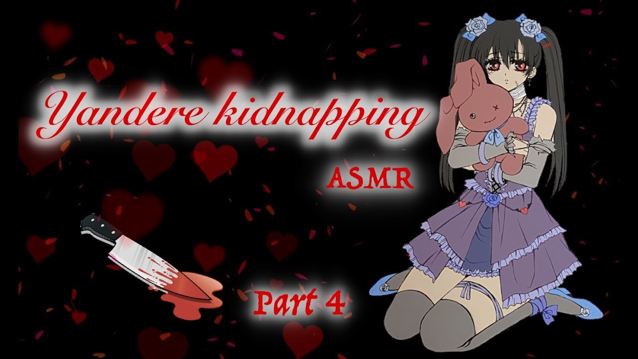 [ASMR] Ролевая игра с похищением Яндере, часть 4
