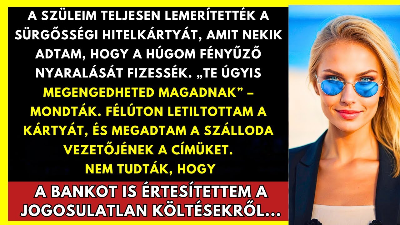 A Szüleim A Vészkártyámat Használták A Húgom Nyaralásához — Otthagytam Őket