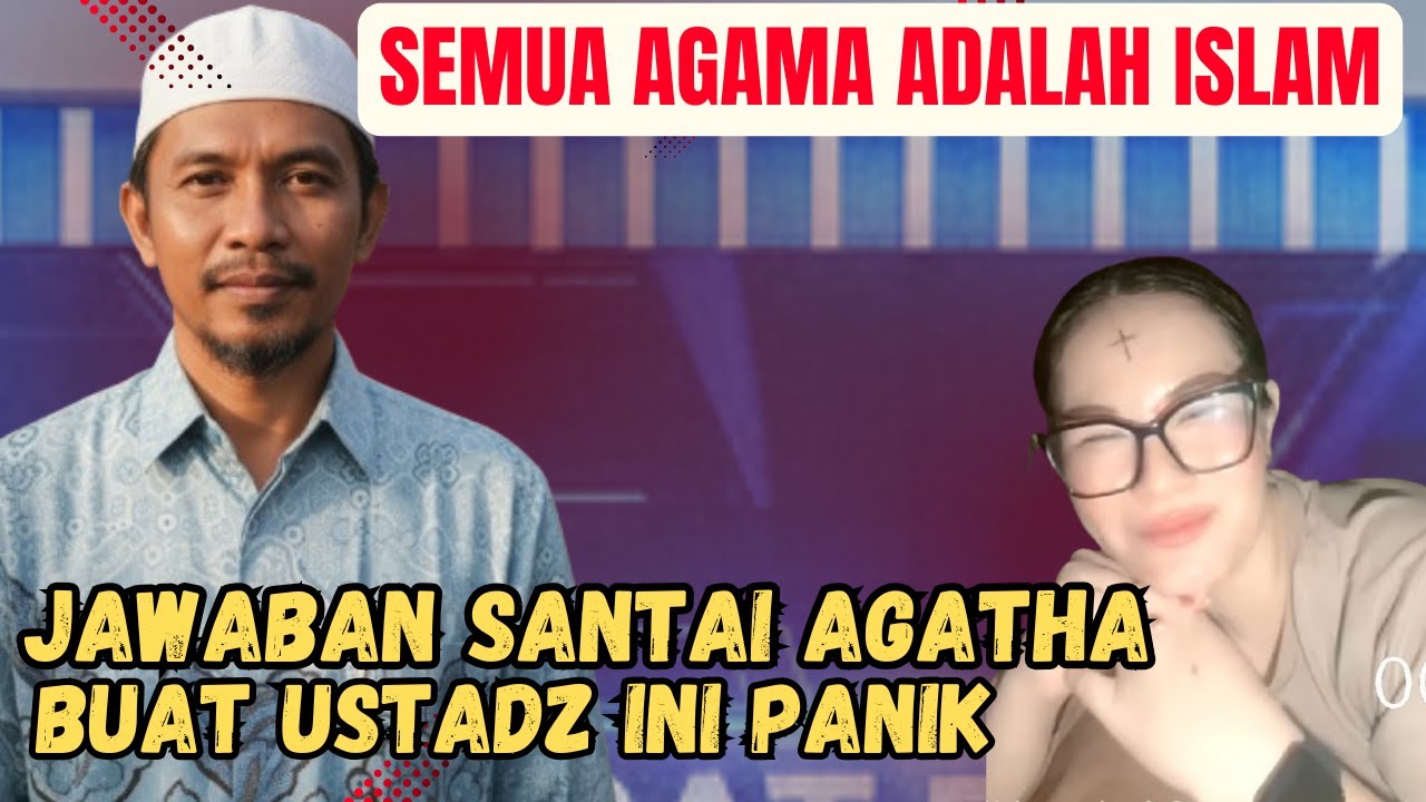 MUSLIM INI SEBUT SEMUA AGAMA ADALAH ISLAM! JAWABAN SANTAI AGATHA BUAT MUSLIM INI JADI PANIK!!