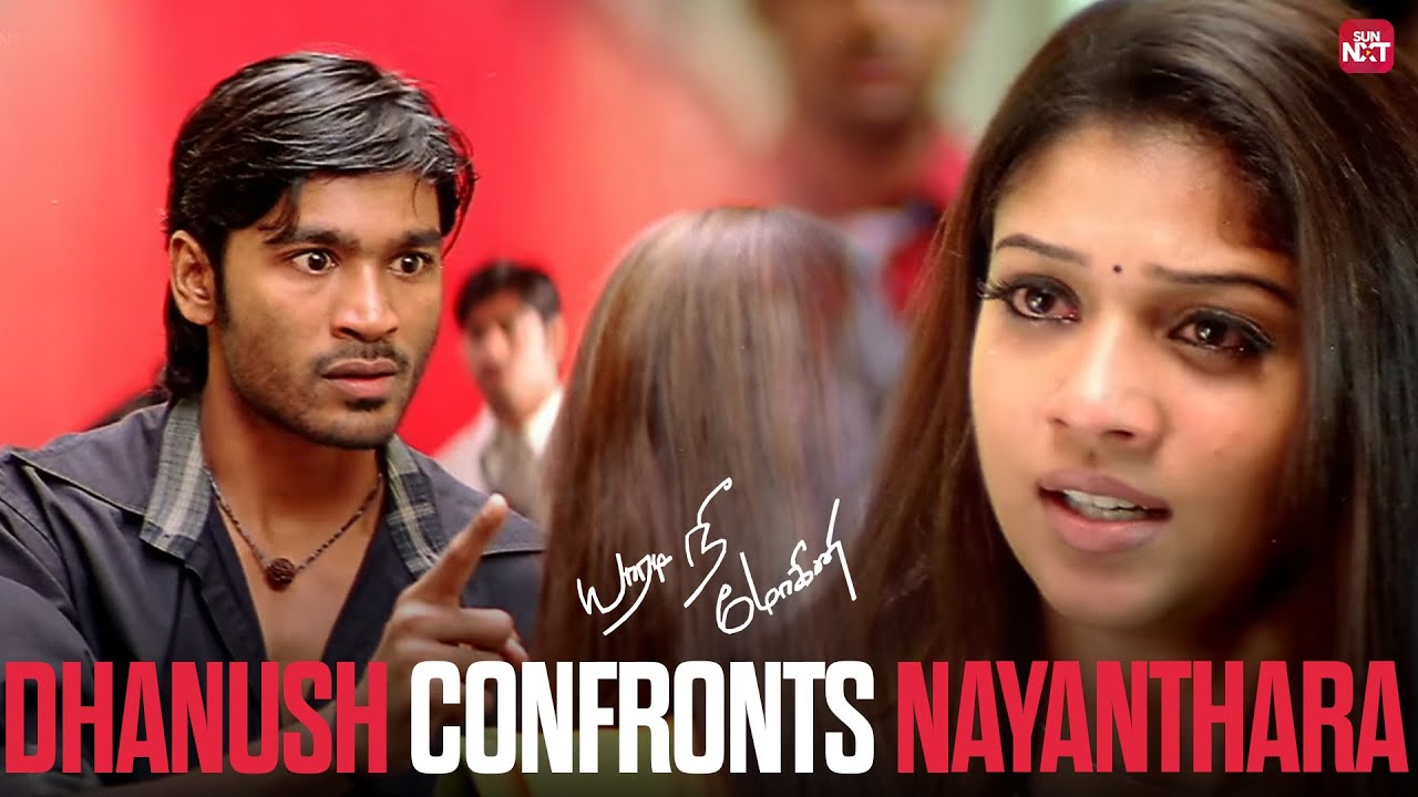 Nayanthara’s Angry Outburst at Raghuvaran | Yaaradi Nee Mohini | Dhanush | Sun NXT