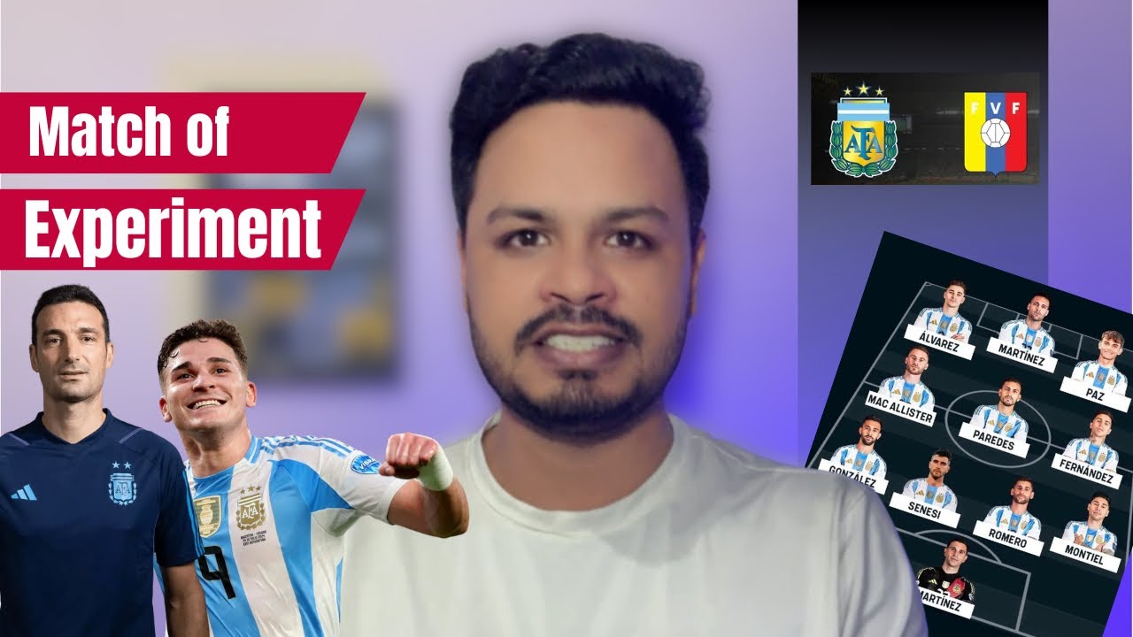 Argentina vs Venezuela. মেসি নাই, কালকের ম্যাচের এক্সপেরিমেন্ট আর লাইন আপের হিসাব।